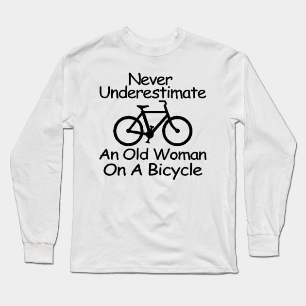 never understimate an old woman on a bicycle black Long Sleeve T-Shirt by omarbardisy